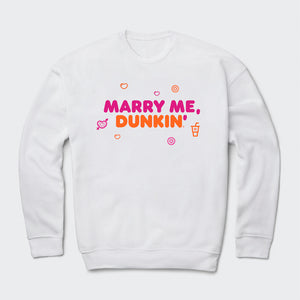 Marry Me Sweatshirt